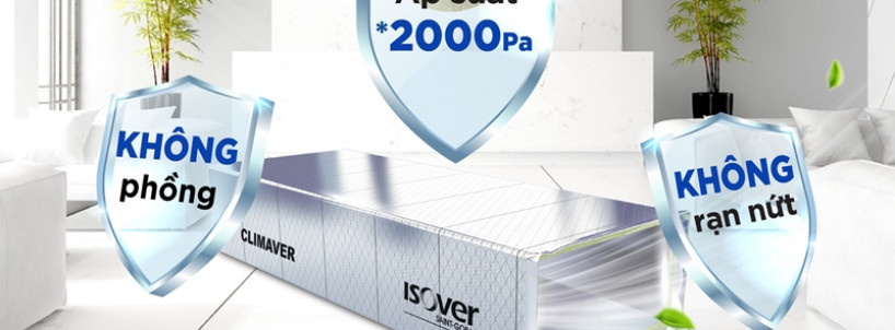 Ống gió CLIMAVER® 360: Bền bỉ qua năm tháng, vững vàng cùng công trình