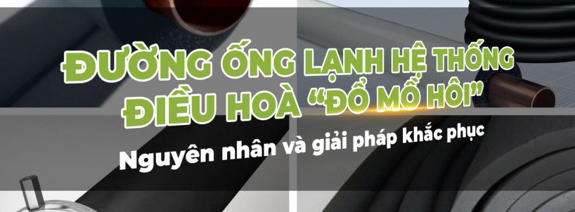 Ống Đồng Điều Hoà Mà Không Bọc Cao Su Lưu Hoá Bảo Ôn Thì Chỉ Có Chảy Nước!