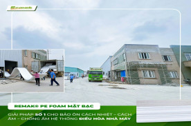 Xốp Bảo Ôn REMAK® PE Foam Mặt Bạc – Giải Pháp Số 1 Cho Hệ Thống Điều Hòa Công Nghiệp