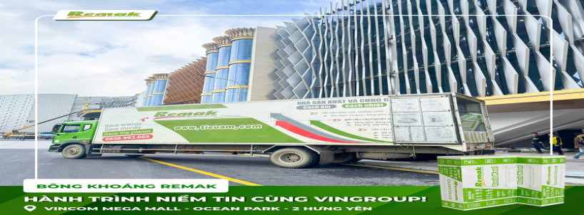 Bông Khoáng Remak – Hành Trình Niềm Tin Cùng VINGROUP