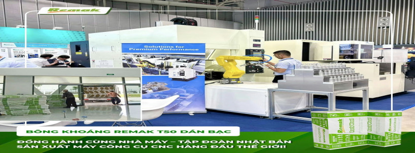 Bông Khoáng Remak® T50 Dán Bạc – Giải Pháp Cách Âm – Tiêu Âm – Chống Cháy Số 1 Cho Nhà Máy Makino CNC Nhật Bản